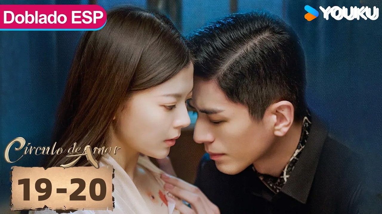 【Doblado ESP】Círculo de amor EP19-20 | El gobernador se casó conmigo para matar a mi familia | YOUKU