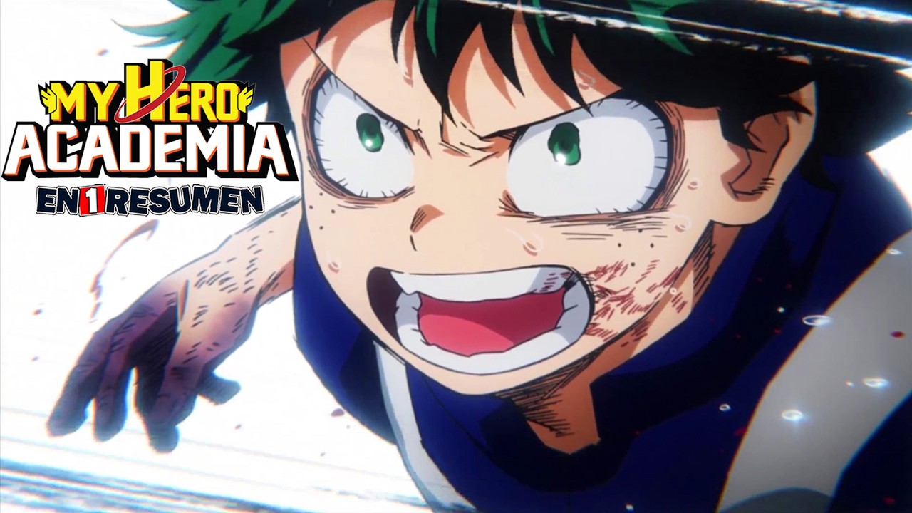 🔷 Boku No Hero Academia | Anime COMPLETO EN 1 RESUMEN (My Hero Academia)