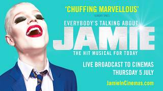 Everybody's Talking About Jamie Live 5 July Cinema Trailer