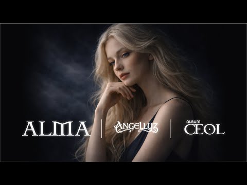 [Angellyz] ALMA | A sacred song for the inner soul