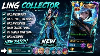 Download lagu Script Skin Ling Collector - Serene Plume No Password | Full Effect Voice | Patch Terbaru mp3