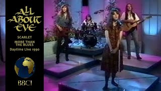 All About Eve - Scarlet (live vocal) / More Than The Blues (live vocal)- 12/04/1990 - Daytime Live