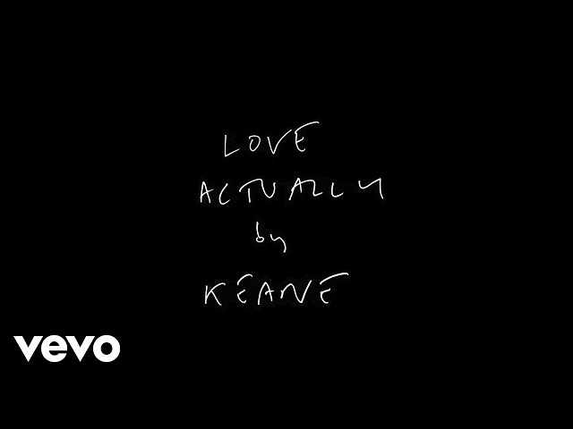  Love Actually (Lyric) - Keane