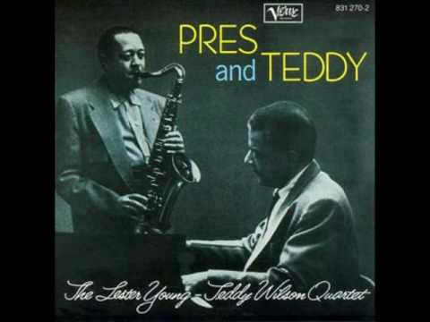 Prisoner of love - The Lester Young and Teddy Wilson Quartet