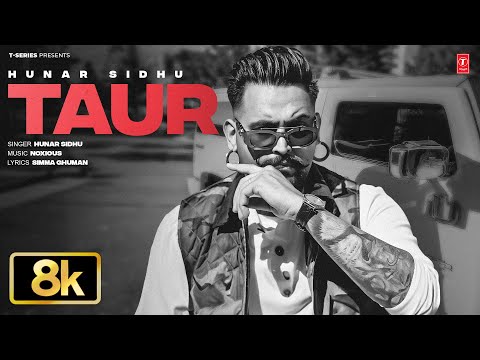 TAUR - Video Song | HUNAR SIDHU | Latest Punjabi Songs 2025 | T-Series