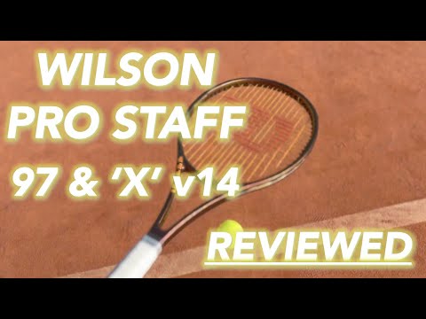 REVIEW: Wilson Pro Staff 97 & 'X' v14