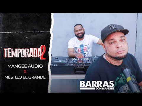 Mangee Audio x Mestizo El Grande - Temporada 2 Ep. 12 (Barras Con Mangee)