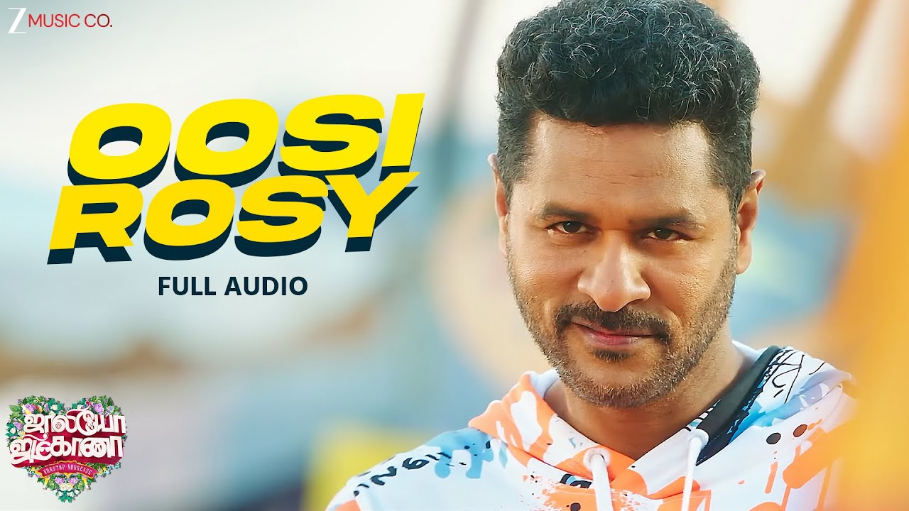Oosi Rosy | JollyO Gymkhana | Prabhu Deva, Madonna | Ashwin Vinayagamoorthy | GV Prakash | Full Song