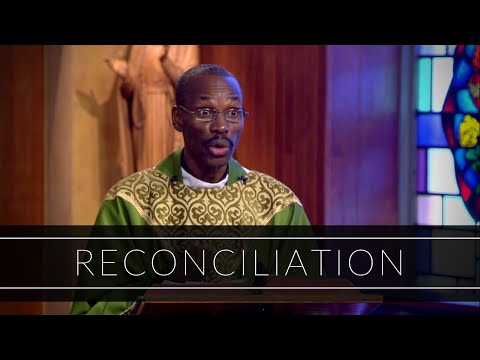 Reconciliation | Homily: Father Jean Aubin