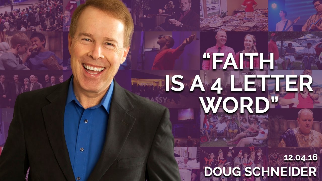 FAITH is a 4 Letter Word | December 4th 2016
