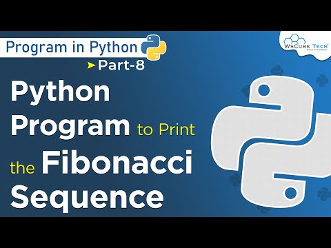 Python program to Print the Fibonacci Sequence | Python Programming 8