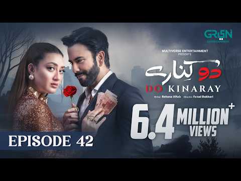 Do Kinaray Episode 42