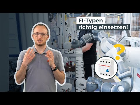 Die wichtigsten FI Typen und deren Einsatzgebiete | Wissen in 3 Minuten