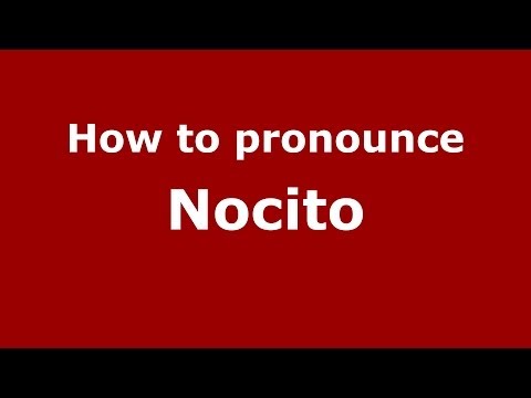 How to pronounce Nocito (Italian/Italy) - PronounceNames.com