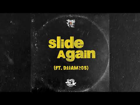 Tre Oh Fie - Slide Again (ft DjJam305)