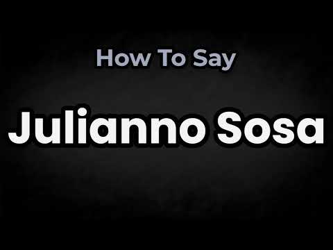 How To Pronounce Julianno Sosa? (CORRECTLY) Meaning & Pronunciation