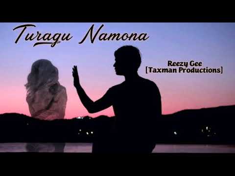 Turagu Namona [2020] - Reezy Gee (Taxman Productions)