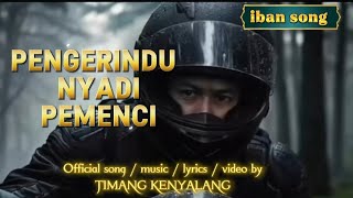 Download lagu Pengerindu nyadi pemenci  [  ] TIMANG KENYALANG #trending  mp3