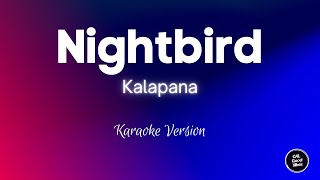 Kalapana - Nightbird (Karaoke)