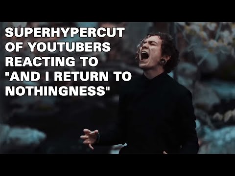 Superhypercut of Youtubers reacting to Lorna Shore's "And I Return To Nothingness"