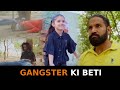Gangster Ki Beti Sanju Sehrawat 2 0 Short Film