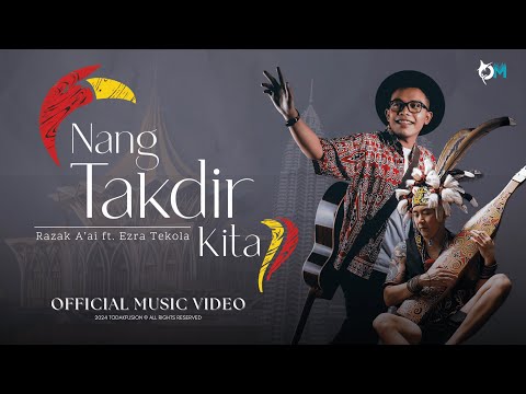 Razak A'ai ft Ezra Tekola - Nang Takdir Kita ( Official MV )