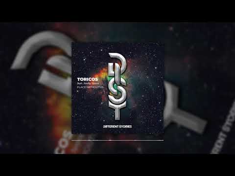 Toricos feat. Soully Space - Place Without Us (Original Mix)