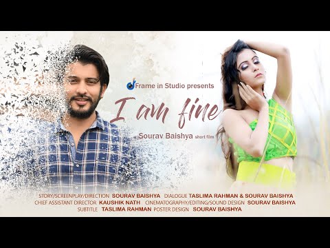 Sourav baishya I am Fine, short film