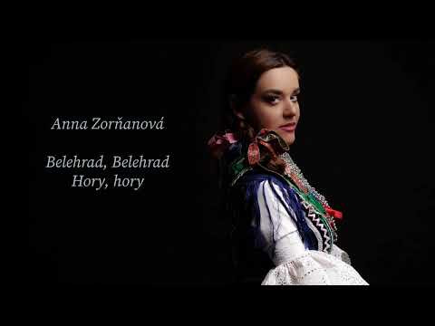 Anna Zorňanová - Belehrad, Belehrad, Hory hory