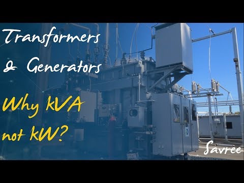 Why Transformers & Generators Rated In kVA And Not kW ?