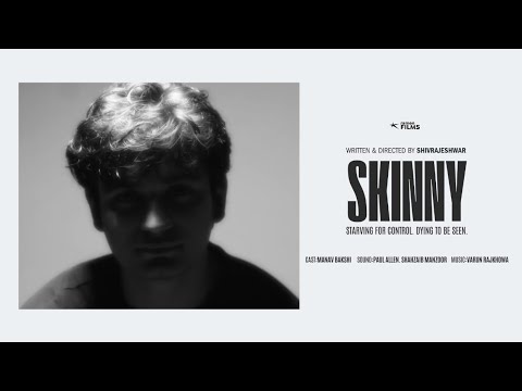 "Skinny" | Dir. Shivrajeshwar | Manav Bakshi | RAMEN Films