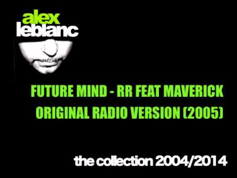 FUTURE MIND (2005) - RR FEAT MAVERICK