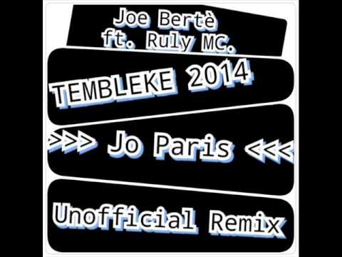 Joe Bertè feat. Ruly Mc - Tembleke (Jo Paris Unofficial Remix)