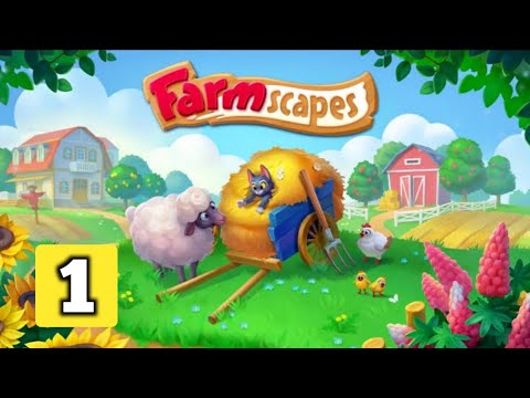 Farm Scapes: Day1 Gameplay Story (Android)
