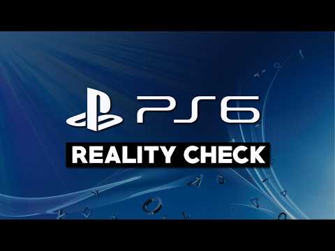 The PS6 Reality Check