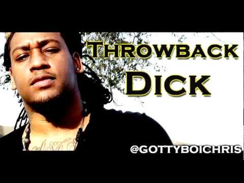 Gotty Boi Chris - Throwback Dick *2012* (PROMO VIDEO)