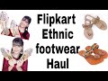 Ethnic Footwear Haul #flipkartshoppingdays  #ethnicfootwear #flipkart