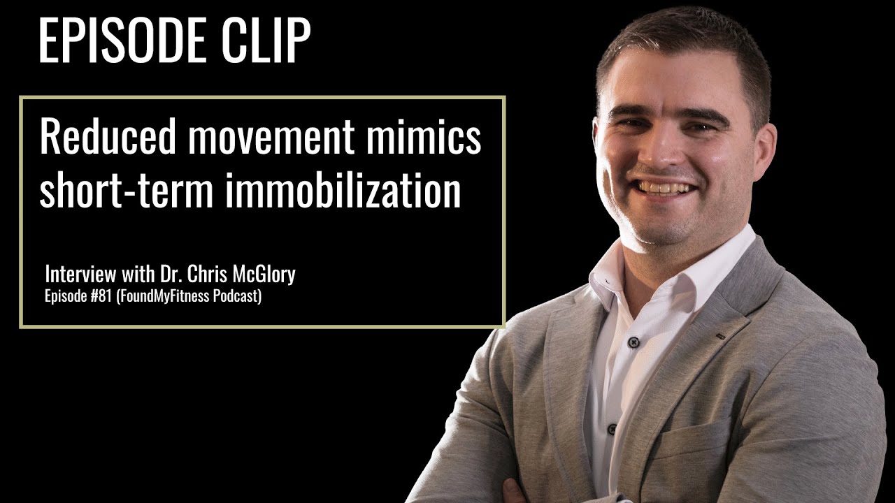 Why aging can insidiously mimic short-term immobilization | Dr. Chris McGlory