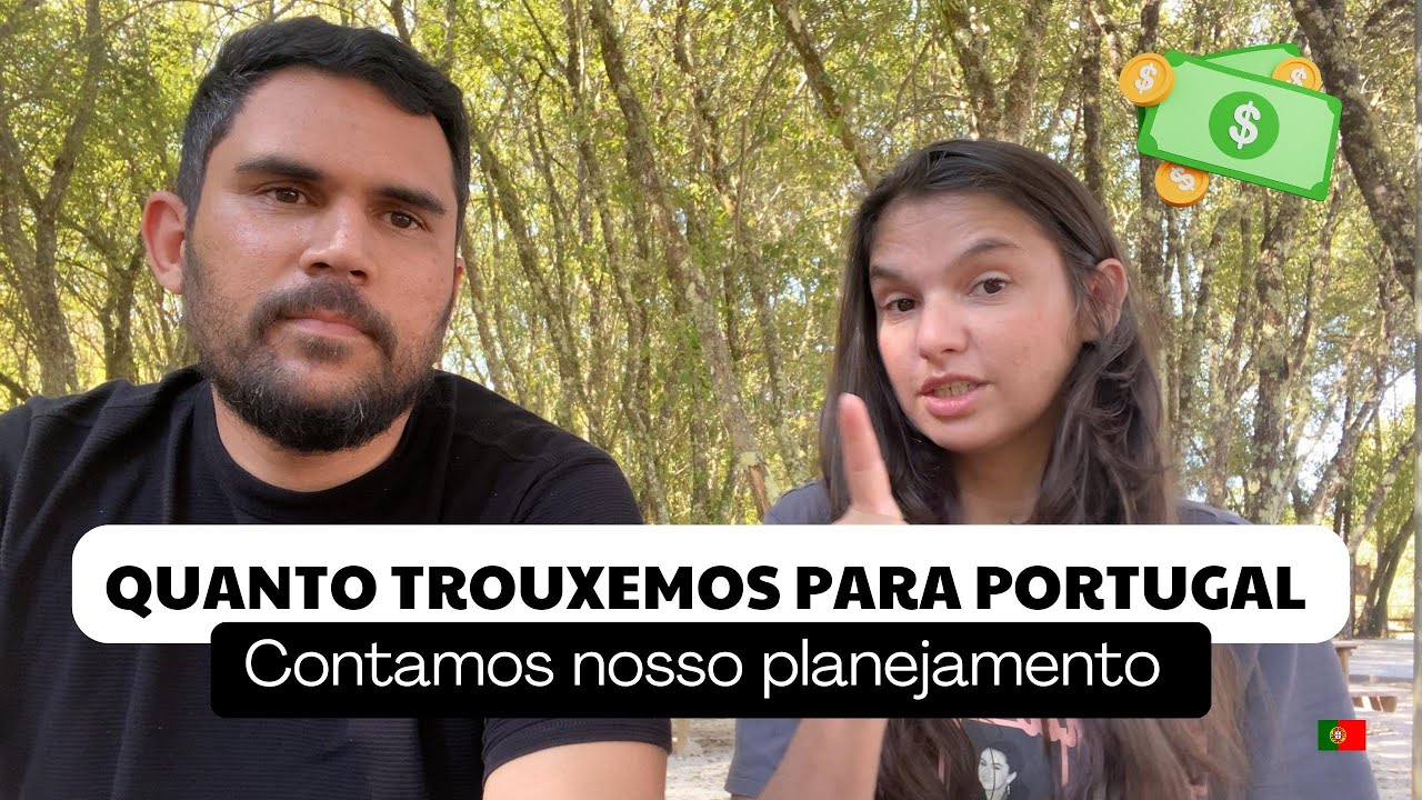 QUANTO JUNTAMOS EM DINHEIRO PARA TRAZER PARA PORTUGAL- nosso planejamento.