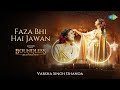 Faza Bhi Hai Jawan Sufiscore Varsha Singh Dhanoa Ravi Budapest Symphony Orchestra Guru Dhanoa