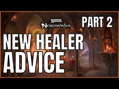 Neverwinter New Healer Advice and Gearing Up - Mod 21 [Part 2]