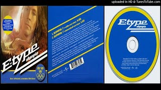 E-Type ‎– Olympia (Radio Version – 2004)