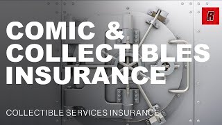 Comic Book Insurance 101 | Protect Your Collectibles