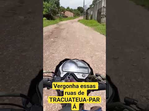 Uma vergonha essas ruas de TRACUATEUA-PARÁ.
