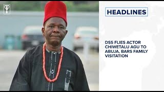 Download lagu DSS flies actor Chiwetalu Agu to Abuja, bars family visitation and more mp3