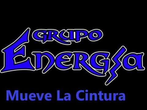 Mueve La Cintura | Grupo Energia