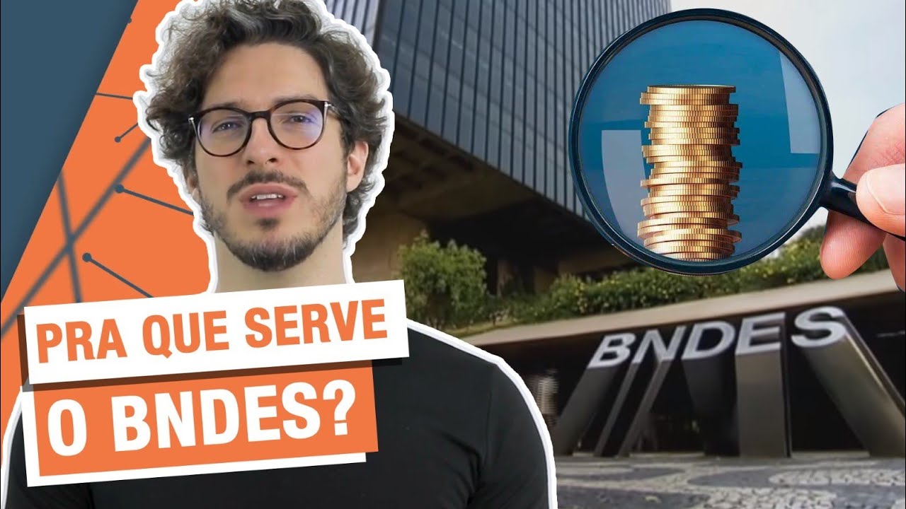 PRA QUE SERVE O DINHEIRO DO BNDES? | MANUAL DO BRASIL