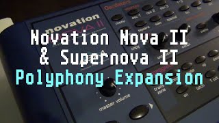 Video thumbnail for Polyphony expansion on Novation Supernova II and Nova II by Leading Motive