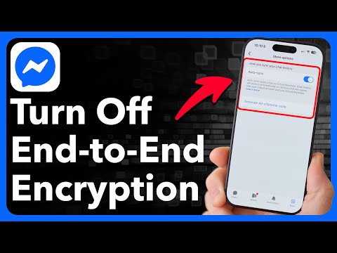 How To Turn Off End To End Encryption In Facebook Messenger