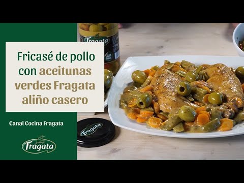 CANAL COCINA FRAGATA - Fricasé de pollo con aceitunas verdes Fragata aliño casero